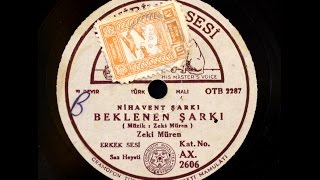 Zeki Müren  Beklenen şarkı  GERÇEK TAŞ PLAK KAYDI [upl. by Dulla]