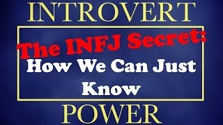 INFJ Secret  How Introverted Intuition Works [upl. by Ransom]