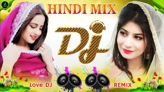 TOP NEW DJ 2024  💘🥀 HARD BASS DJ 🔥💖 Old is gold  Hindi TOP REMIX 🥀 DJ JBL SONG NONSTOP  Dj Remix [upl. by Arikihs192]