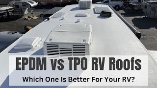 EPDM vs TPO RV roofs  How To Choose Identify And Maintain Them [upl. by Ennovaj]