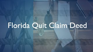 Florida Quit Claim Deed [upl. by Lorenz647]