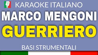 MARCO MENGONI  GUERRIERO KARAOKE STRUMENTALE base karaoke italiano🎤 [upl. by Gates86]