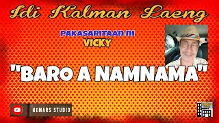 Idi Kalman Laeng  Dear Manong Nemy  ILOCANO DRAMA  Story of Vicky  quotBARO A NAMNAMAquot [upl. by Amati]