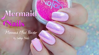 MERMAID NAILS  Indigo Nails Mermaid Effect Powder Pastel Pink [upl. by Africah]