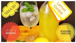 Quick amp Easy Lemon Cordial  Just 3 ingredients  Refreshing Summer Drinks  Homemade Cordial [upl. by Ahsya]