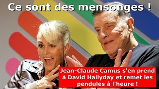 JeanClaude Camus sen prend à David Hallyday et remet les pendules à lheure [upl. by Attenborough]