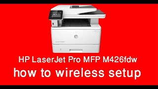 HP Laser Jet Pro MFP M426fdw Wireless Setup  UNBOXING  REVIEW  FULL SETUP GUIDE  How to use [upl. by Halimaj]