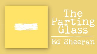 Ed Sheeran  The Parting Glass Live [upl. by Initof]