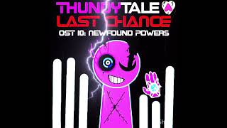 Thundytale Last Chance PART 2  OST 10 Newfound Powers [upl. by Patrich]