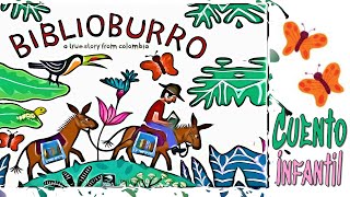 CUENTO EL BIBLIOBURRO UNA HISTORIA REAL DE COLOMBIA elbiblioburro biblioburro [upl. by Kandace]