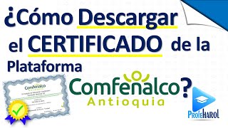 ¿Cómo Descargar Certificado en la Plataforma Moodle de Comfenalco Antioquia  Cursos y Diplomados [upl. by Nayt]