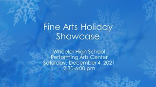 Wheeler High School Fine Arts Holiday Showcase [upl. by Elset905]