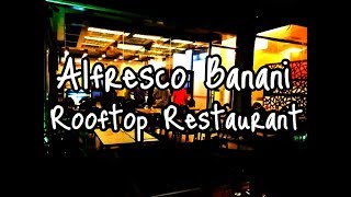 ALFRESCO BANANI Best Rooftop Restaurant In Banani [upl. by Borchert]