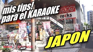 TiPS para el KARAOKE en JAPON [upl. by Nnairol]