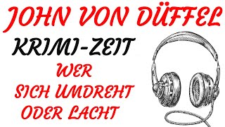 KRIMI Hörspiel  John von Düffel  WER SICH UMDREHT ODER LACHT 2011 [upl. by Auop908]