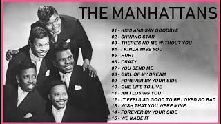 Best Songs of The Manhattans 2023 – The Manhattans Full Album – The Manhattans Greatest Hits [upl. by Aracahs856]