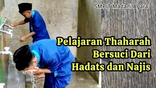 Pelajaran Thaharah  Bersuci Dari Hadats dan Najis  Siswa Kelas VII SMPIT Madani [upl. by Dazraf]