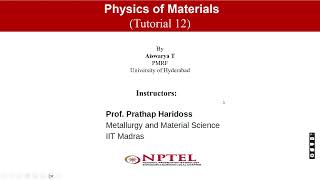 NPTELphysics of materials  week12 [upl. by Natalee329]