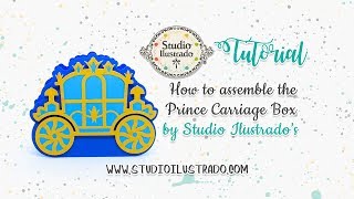 How to assemble the Prince Carriage Box by Studio Ilustrado [upl. by Selma]