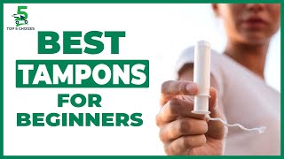 Top 5 Best Tampons For Beginners With Heavy Flow Everything You need to Know [upl. by Rothmuller]