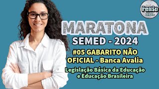 ✅RESOLUÇÃO GABARITO não oficial Concurso SEMED 2024 BANCA AVALIA Legislação e Educação Brasileira [upl. by Cosimo72]