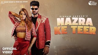 Nazra Ke Teer Official Video Vikram Sarkar New Haryanvi Songs Haryanavi 2024Latest Haryanvi Song [upl. by Adehsor]