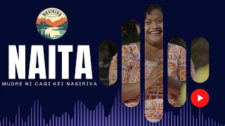 NAITA  Mudre Ni Cagi Kei Nasiriva Remake [upl. by Merrile]