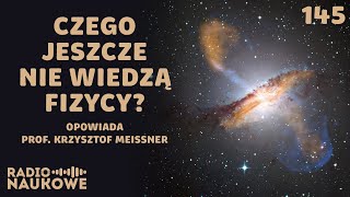 Fundamentalne pytania fizyki – czy nasz Wszechświat jest ostatnim  prof Krzysztof Meissner [upl. by Gulick]