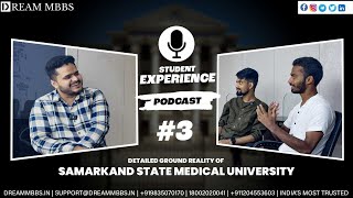 The detailed ground reality of Samarkand State Medical University  MBBS in Uzbekistan Podcast [upl. by Anitan]