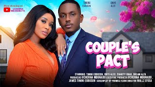 COUPLES PACT  TIMINI EGBUSON ONYII ALEX DREAM ALFA CHARITY ONAH latest 2024 nigerian movie [upl. by Ymereg314]