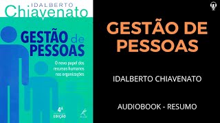 Gestão de Pessoas  Idalberto Chiavenato  Áudiobook RESUMO [upl. by Lotte529]