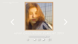 kpop chillstudy playlist 2023  heeddeung [upl. by Corena861]