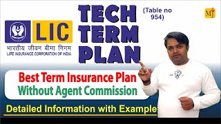 LIC Tech Term Plan 954 Explained with Example I New Term Insurance Plan 2024 I Complete Review by MJ [upl. by Gae]