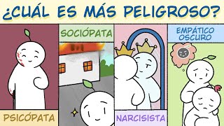 Psicópatas Sociópatas Narcisistas Empáticos Oscuros ¿Quién es más Peligroso  Psych2Go [upl. by Bisset]