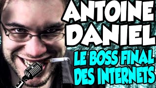 ANTOINE DANIEL  LE BOSS FINAL DES INTERNETS REMIX [upl. by Anny]