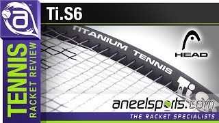 HEAD TiS6 Tennis Racket Review  AneelSportscom [upl. by Yekim]