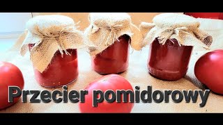 🍅🍅Jak zrobić przecier pomidorowy🍅🍅  Termomix [upl. by Anier382]