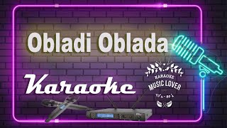 Obladi Oblada  Karaoke Songs [upl. by Roee]