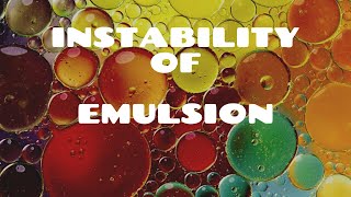 Instability of Emulsion  Emulsion  Pharmaceutics DampB Pharmacy [upl. by Iives829]