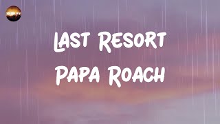 Papa Roach  Last Resort Reloaded Lyrics  Cut my life into pieces [upl. by Christiansen]