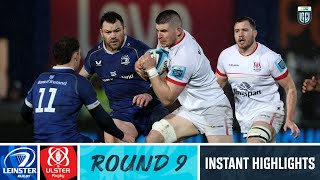 Leinster v Ulster  Instant Highlights  Round 9  URC 202324 [upl. by Jewell67]