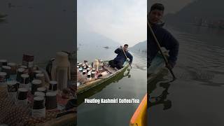 Floating Kashmiri CoffeeTea at Dal Lake Srinagar youtubeshorts [upl. by Irret]