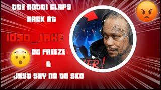 TTE Notti claps back at 1090 Jake amp OG Freeze [upl. by Frazer]