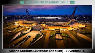 Allianz Stadium Juventus Stadium  Juventus FC  The World Stadium Tour [upl. by Vershen]