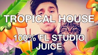 TUTORIAL Tropical House using ONLY FL Studio Plugins [upl. by Dorotea975]