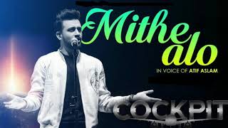 Mithe Alo  Full Audio  Cockpit  Atif Aslam and Nikhita Gandhi  Arindom  Dev  Koel  Rukmini [upl. by Marijo]