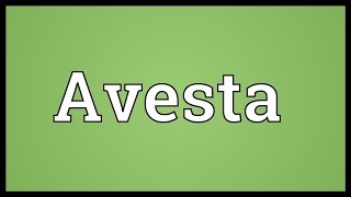 Avesta Meaning [upl. by Ahsenot747]