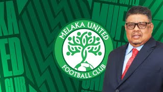 MELAKA UNITED FC FAILKAN RAYUAN KEPADA FAM amp MFL UNTUK KEMBALI BERAKSI DI LIGA SUPER 2425 [upl. by Ornstead]