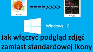 Windows 10  Podgląd zdjęć w ikonach [upl. by Rufena749]