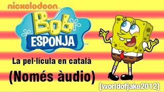 Bob Esponja en català només àudio [upl. by Latreece]